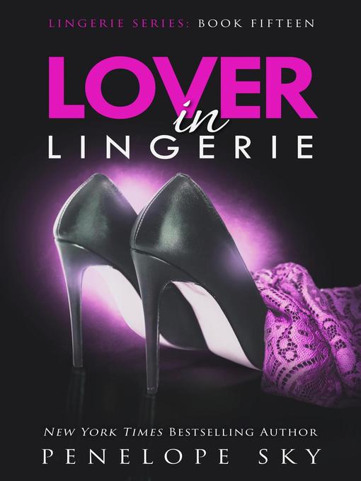 Title details for Lover in Lingerie by Penelope Sky - Available